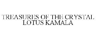 TREASURES OF THE CRYSTAL LOTUS KAMALA