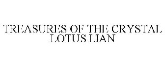 TREASURES OF THE CRYSTAL LOTUS LIAN