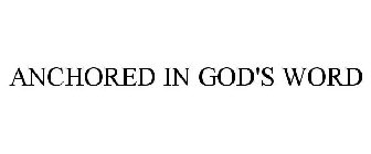 ANCHORED IN GOD'S WORD