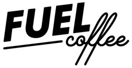 FUEL COFFEE