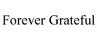 FOREVER GRATEFUL