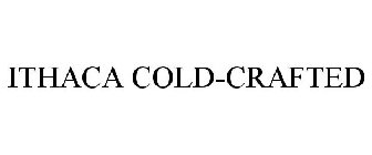 ITHACA COLD-CRAFTED