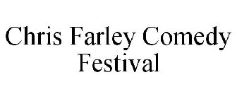 CHRIS FARLEY COMEDY FESTIVAL