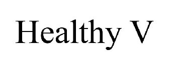 HEALTHY V