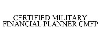 CERTIFIED MILITARY FINANCIAL PLANNER CMFP