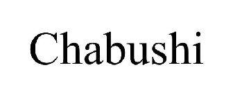 CHABUSHI