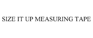 SIZE IT UP MEASURING TAPE