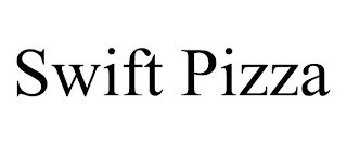 SWIFT PIZZA