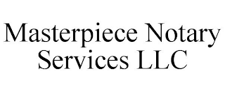 MASTERPIECE NOTARY SERVICES LLC