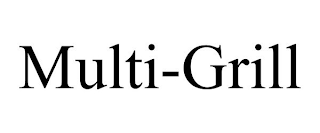 MULTI-GRILL