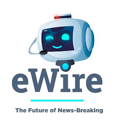 EWIRE THE FUTURE OF NEWS-BREAKING