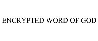 ENCRYPTED WORD OF GOD