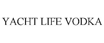 YACHT LIFE VODKA