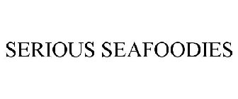SERIOUS SEAFOODIES