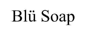BLÜ SOAP