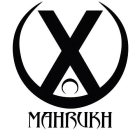 MAHRUKH X