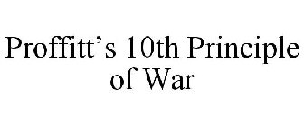 PROFFITT'S 10TH PRINCIPLE OF WAR