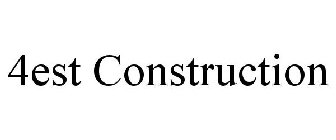 4EST CONSTRUCTION