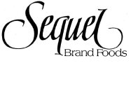 SEQUEL BRAND FOODS