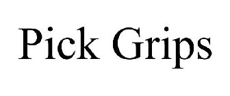 PICK GRIPS