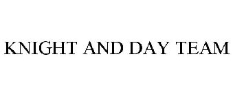 KNIGHT AND DAY TEAM