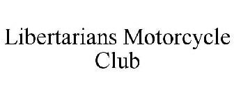 LIBERTARIANS MOTORCYCLE CLUB