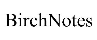 BIRCHNOTES