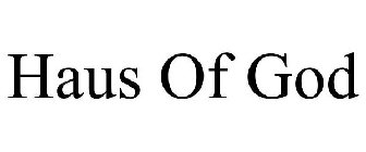 HAUS OF GOD