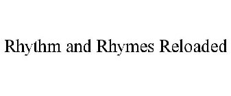 RHYTHM AND RHYMES RELOADED