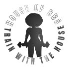 HOUSE OF BBS TRAIN WITH THE HOUSE