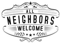 ALL NEIGHBORS WELCOME