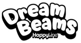 DREAM BEAMS HAPPYLINE