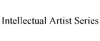 INTELLECTUAL ARTIST SERIES
