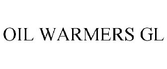 OIL WARMERS GL
