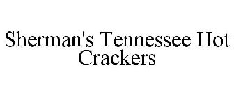 SHERMAN'S TENNESSEE HOT CRACKERS