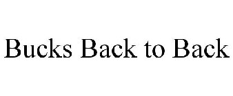 BUCKS BACK TO BACK