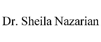 DR. SHEILA NAZARIAN