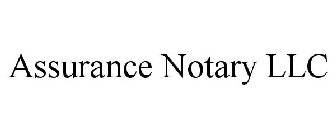 ASSURANCE NOTARY LLC