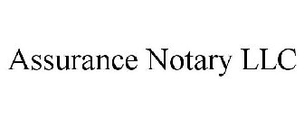 ASSURANCE NOTARY LLC