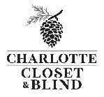 CHARLOTTE CLOSET & BLIND
