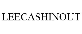 LEECASHINOUT