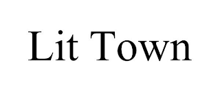LIT TOWN