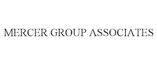 MERCER GROUP ASSOCIATES