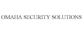 OMAHA SECURITY SOLUTIONS