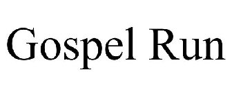 GOSPEL RUN
