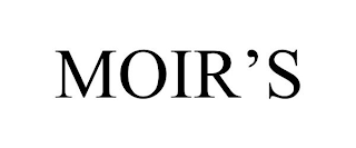 MOIR'S