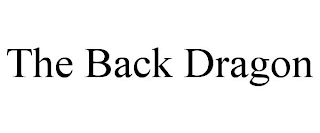THE BACK DRAGON