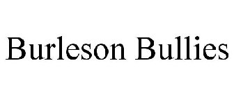 BURLESON BULLIES