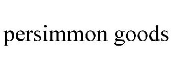 PERSIMMON GOODS