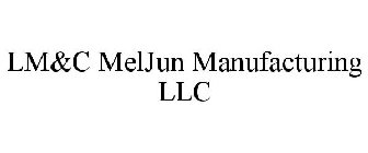 LM&C MELJUN MANUFACTURING LLC